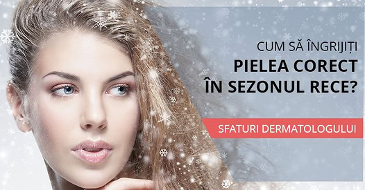 Iarna pentru piele reprezintă testarea la rezistență. Vântul rece de pe stradă, aerul fierbinte…